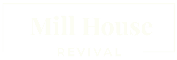 Mill House Revival